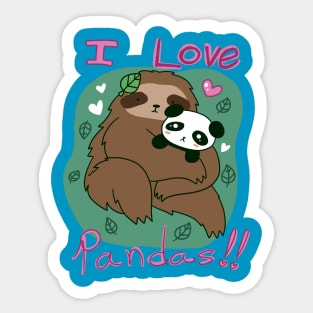 I love Pandas - Panda and Sloth Sticker